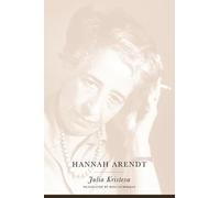 Hannah Arendt (European Perspectives: A Series in Social Thought and Cultural Criticism)