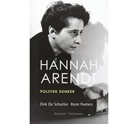 Hannah Arendt: politiek denker