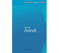 Hannah Arendt (Routledge Critical Thinkers)