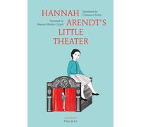 Hannah Arendt′s Little Theater: édition anglaise (Plato & Co.)