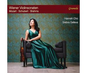 Hannah Cho; Srebra Gelleva - Viennese Violin Sonatas (Mozart; Schubert; Brahms)