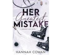 Hannah Cowan - Her Greatest Mistake - Paperback - F245z