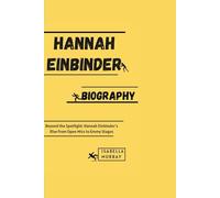 Hannah Einbinder: Beyond the Spotlight: Hannah Einbinder's Rise from Open Mics to Emmy Stages