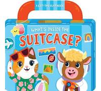 Hannah Eliot What's Inside the Suitcase? Board book Book Hannah Eliot Multicolor