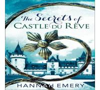 Hannah Emery The Secrets of Castle Du Rêve Paperback Book Hannah Emery Multicolor