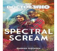 Hannah Fergesen Doctor Who: Spectral Scream Hardback Book Hannah Fergesen Multicolor