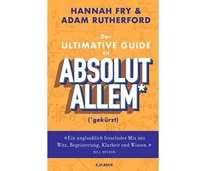 Hannah Fry Adam Rutherford Alice Robert Der ultimative Guide zu absol (Hardback)