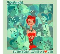 Hannah Gill - Everybody Loves A Lover [VINYL]