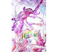 Hannah: Girls Customized Personal Unicorn Journal With Name on Cover 120 Pages Notebook for Girls Perfect for Doodling, Sketching and Notes