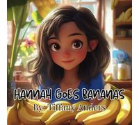 Hannah Goes Bananas (Fruit Friends)