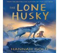 Hannah Gold The Lone Husky Hardback Book Hannah Gold Multicolor