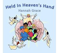 Hannah Grace Held In Heaven's Hand Paperback Book Hannah Grace Multicolor