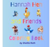 HANNAH HEN AND FRIENDS COLORING BOOK (HANNAH HEN'S SHENANIGANS)