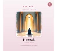 Hannah: La mère de Maryam (Les héroïnes de l'Islam - nea kidz)