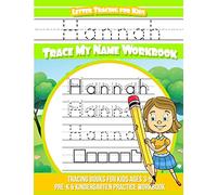 Hannah Letter Tracing for Kids Trace my Name Workbook: Tracing Books for Kids ages 3 - 5 Pre-K & Kindergarten Practice Workbook