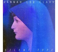 Hannah Lou Clark - Silent Type [7" VINYL]