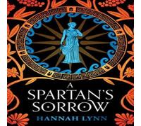 Hannah Lynn A Spartan's Sorrow Paperback Book Hannah Lynn Multicolor