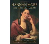 Hannah More: The First Victorian