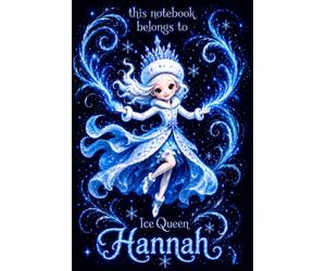 Hannah Personalized Gift: Ice Queen Snow Princess Notebook: Cute Journal for Girls | Lined, 110 Pages, 6x9