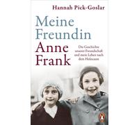 Hannah Pick-Gos Meine Freundin Anne Frank: Die Geschichte unserer Fre (Hardback)