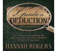 Hannah Rogers A Guide to Deduction - The ultimate handbook for any aspiring Hannah Rogers Multicolor
