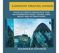 Hannah Storm London Travel Guide: Your Ultimate Resource for Accommodations Hannah Storm Multicolor