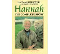 Hannah: The Complete Story by Hauxwell, Hannah, Cockcroft, Barry (July 2, 1992) Paperback