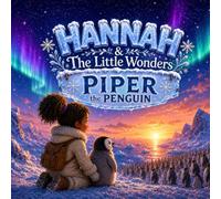 Hannah & The Little Wonders: Piper the Penguin