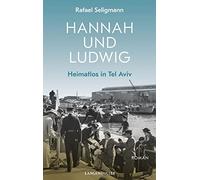 Hannah und Ludwig: Heimatlos in Tel Aviv