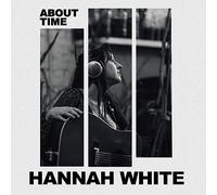 Hannah White - About Time [VINYL]