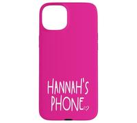 Hannah's Phone Hannah Personalized Name White Pink Case for iPhone 15 Plus