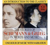 Hannes/Bamberg So/Perlea - The Story of Schumann and Grieg in Words & Music