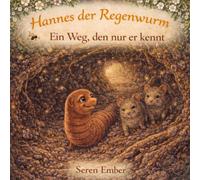 Hannes der Regenwurm: Ein Weg, den nur er kennt