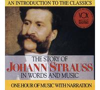 Hannes/Eduard Strauss Orch - The Story of Strauss in Words & Music