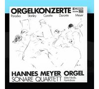 Hannes Meyer & Sonare Quartett - Barocke Orgelkonzerte / Suite Paysanne