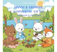 Hanni & Freunde Ein Sommertag am See: Ein Malbuch für Kinder
