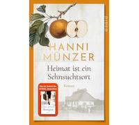 Hanni Münzer Heimat ist ein Sehnsuchtsort (Heimat-Saga 1): Roman (Paperback)