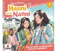 Hanni und Nanni - Folge 1: Warum Denn Ausgerechnet Internat Lindenho
