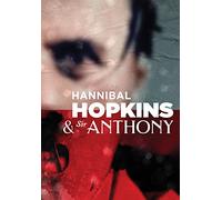 HANNIBAL HOPKINS & SIR ANTHONY