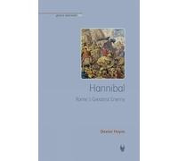 Hannibal: Rome's Greatest Enemy (Greece and Rome Live)