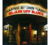 Hanno Bruhn & Gang - Berlin Uff Blues