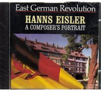 Hanns Eisler - East German Revolution: Hanns Eisler - A Composer's Portrait