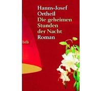 Hanns-Josef Ortheil Die Geheimen Stunden Der Nacht (Paperback)