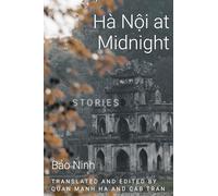 Hanoi at Midnight: Stories (Diasporic Vietnamese Artists Network Series)