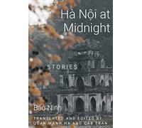 Hanoi at Midnight: Stories (Diasporic Vietnamese Artists Network Series)
