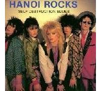 Hanoi Rocks: Self Destruction Blues