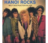HANOI ROCKS - Self Destruction Blues