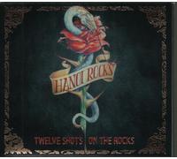 Hanoi Rocks - Twelve Shots On The Rock