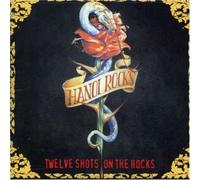 Hanoi Rocks - Twelve Shots on the Rocks