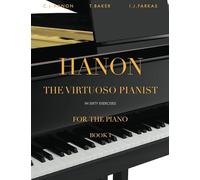 Hanon: The Virtuoso Pianist in Sixty Exercises, Book 1: Piano Technique (Revised Edition)